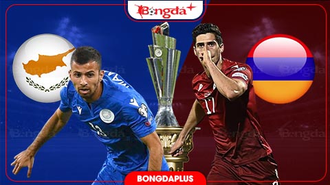 Nhận định bóng đá Đảo Síp vs Armenia, 23h00 ngày 2/10: Sức bật sân  nhà